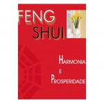 Feng Shui, Harmonia e Prosperidade