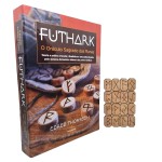 Futhark - O Oráculo Sagrado das Runas (Kit com Livro + 24 Runas + Saquinho + Livreto) Previsões, rituais místicos